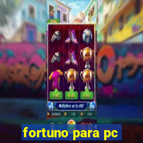 fortuno para pc